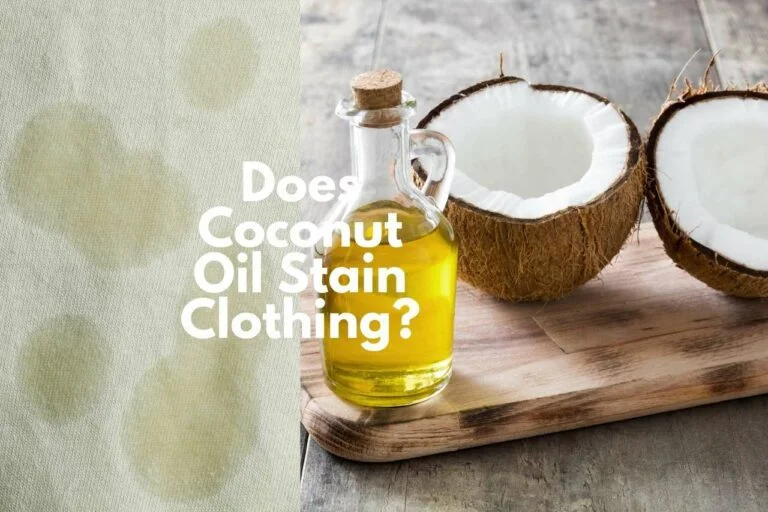 Does Coconut Oil Stain Clothing